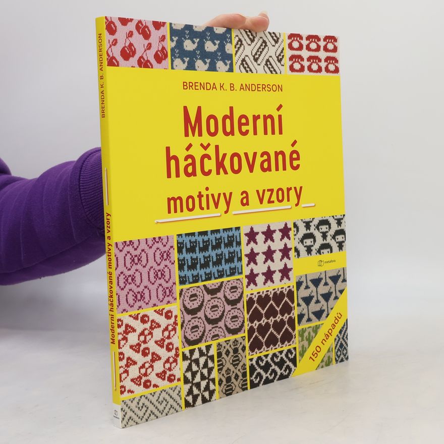 Brenda K. B. Anderson Moderní háčkované motivy a vzory