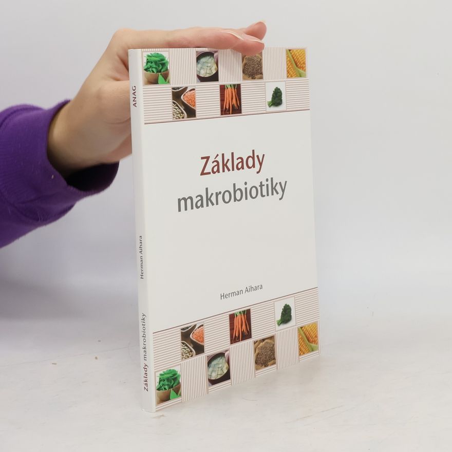 Herman Aihara Základy makrobiotiky