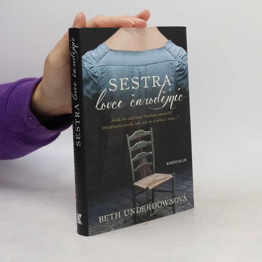 Beth Underdown Sestra lovce čarodějnic