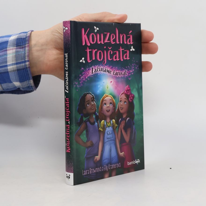 Elly Kramer Kouzelná trojčata. Začínáme čarovat