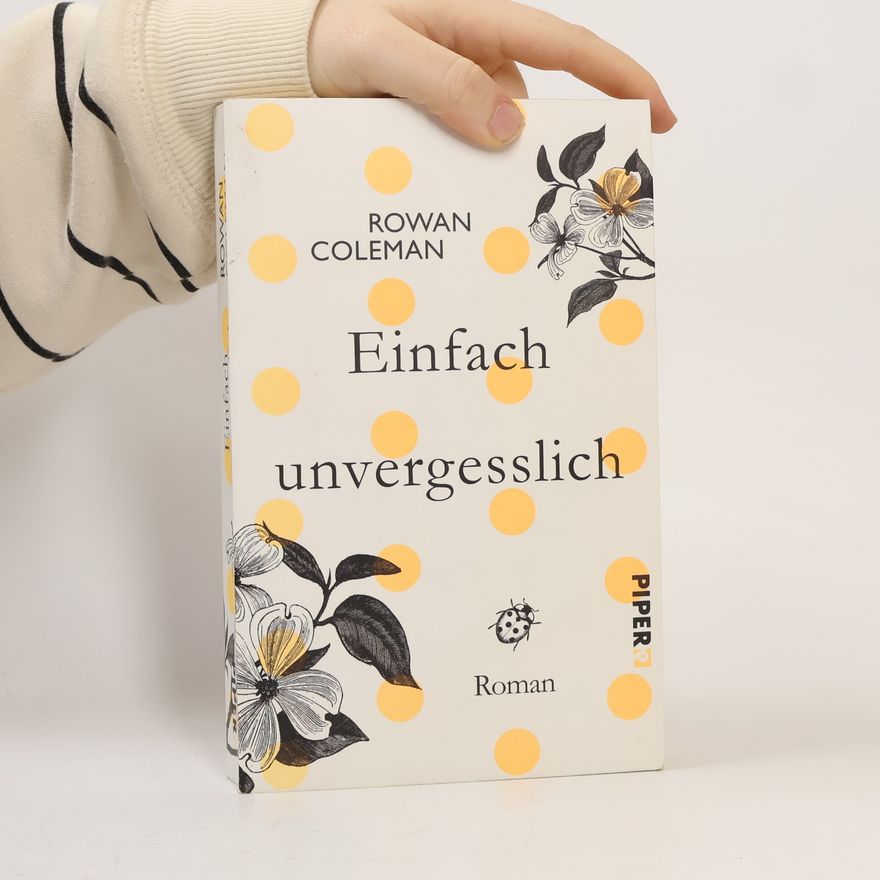 Rowan Coleman Einfach unvergesslich