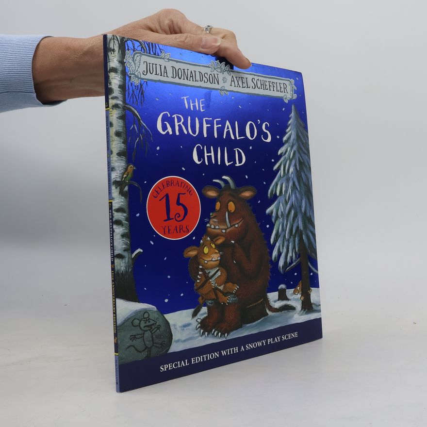 Julia Donaldson The Gruffalo's Child 15th Anniversary Edition