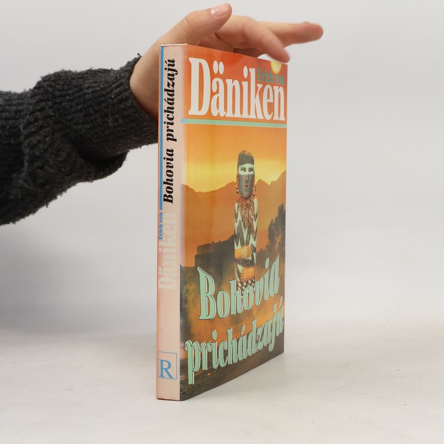 Erich von Däniken Bohovia prichádzajú