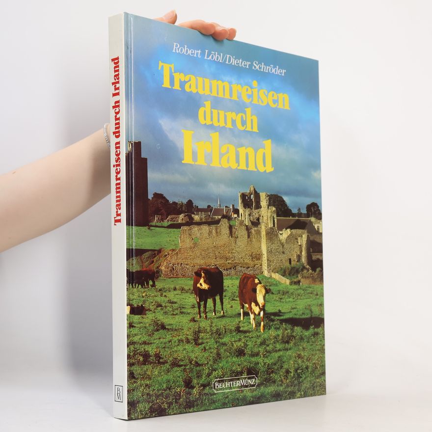 Robert Löbl Traumreisen durch Irland