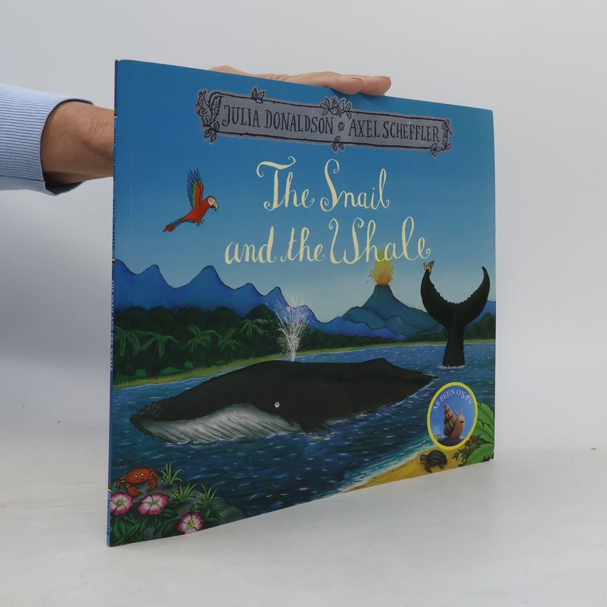 Julia Donaldson Snail and the Whale