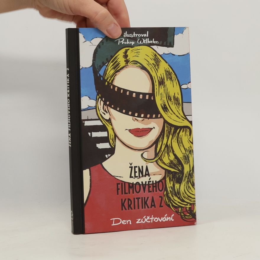 Prokop Wilhelm Žena filmového kritika 2: Den zúčtování