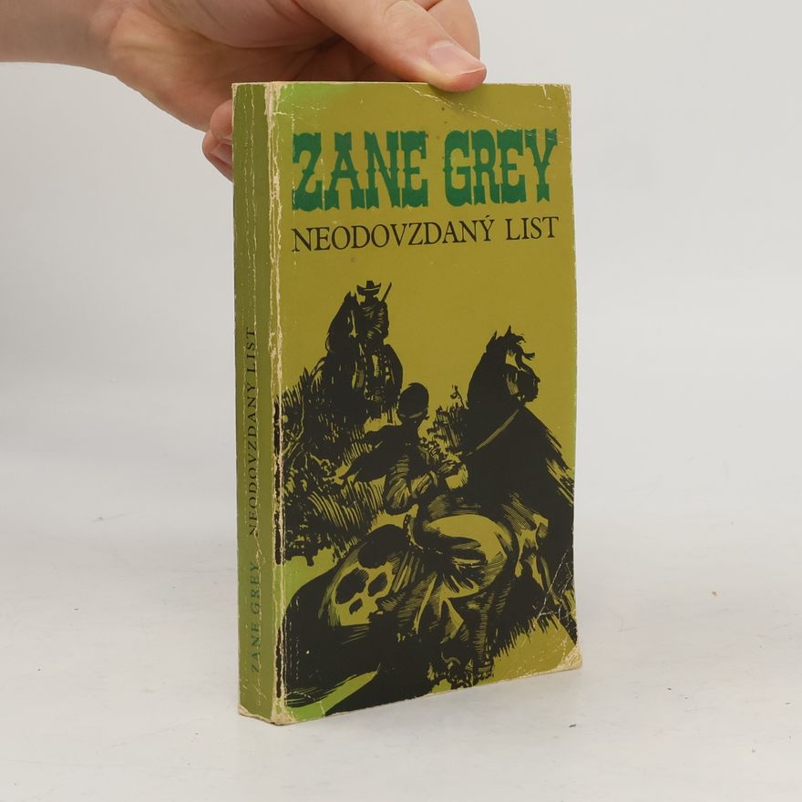 Zane Grey Neodovzdaný list