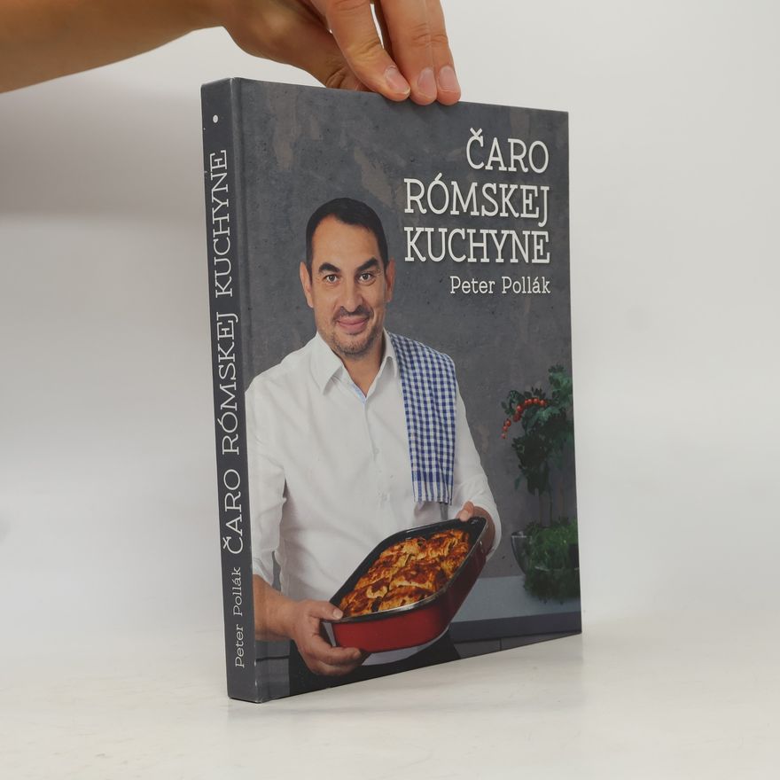 Peter Pollák Čaro rómskej kuchyne