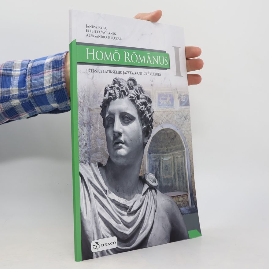 Elzbieta Wolanin Homo Romanus. Učebnice latinského jazyka a antické kultury