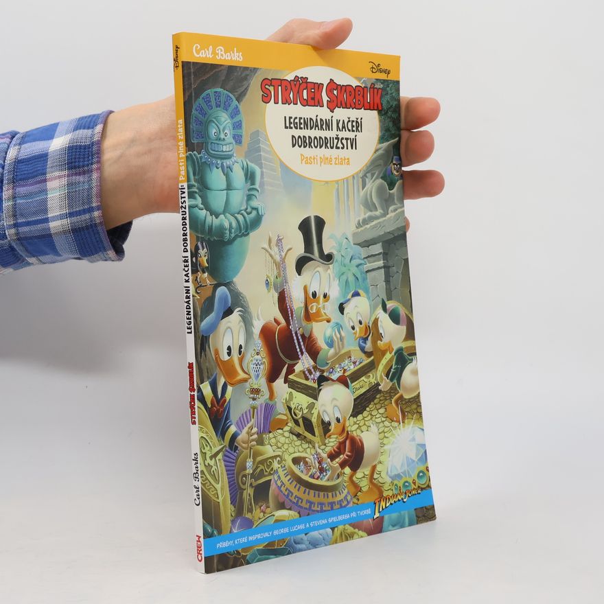 Carl Barks Strýček Skrblík: Legendární kačeří dobrodružství - Pasti plné zlata