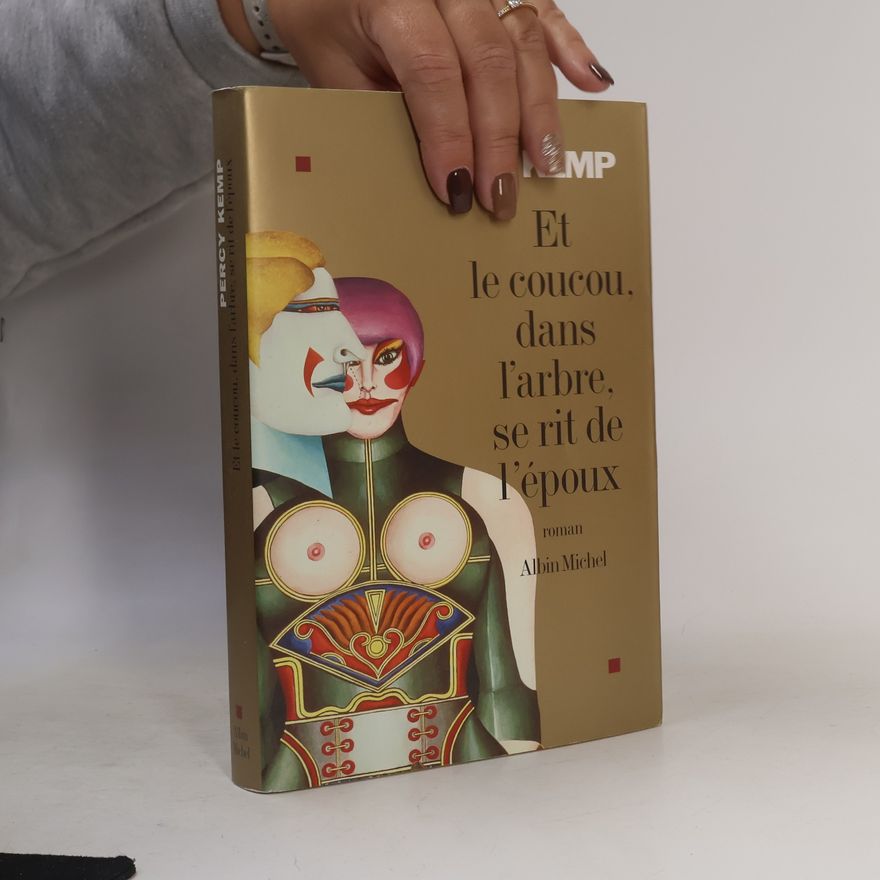 Percy Kemp Et le coucou, dans l'arbre, se rit de l'époux