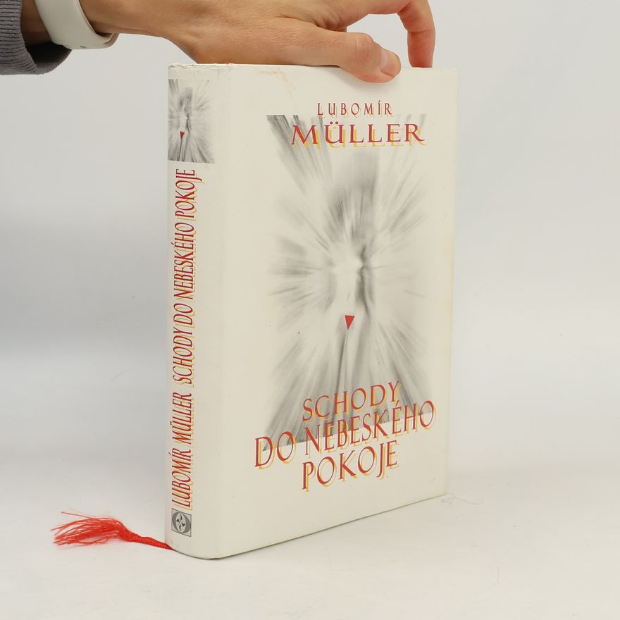 Lubomír Müller Schody do Nebeského pokoje