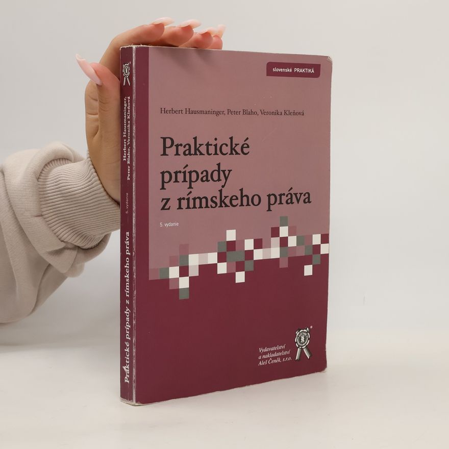 Herbert Hausmaninger Praktické prípady z rímskeho práva