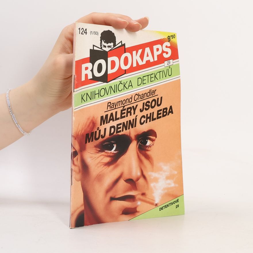 Raymond Chandler Maléry jsou můj denní chleba (2 povídky)