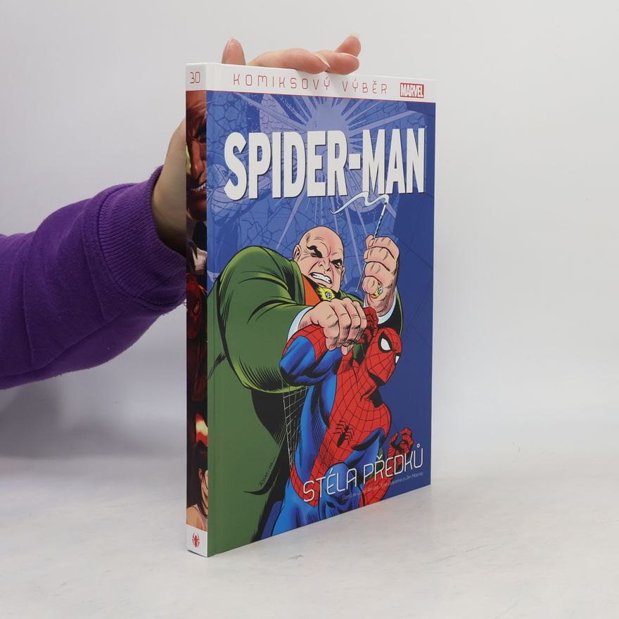 Jim James Noel Mooney Spider-man. Stéla předků. Komiksový výběr 30