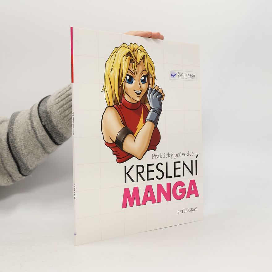 Peter Gray Praktický průvodce kreslení: Manga