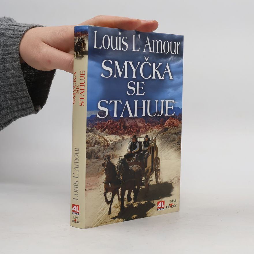Louis L’Amour Smyčka se stahuje