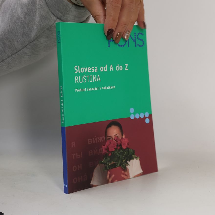 Auteurscollectief Slovesa od A do Z - ruština: přehled časování v tabulkách