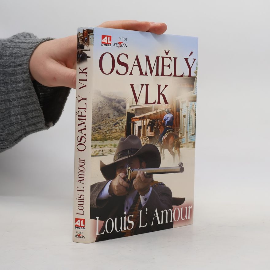 Louis L'Amour Osamělý vlk