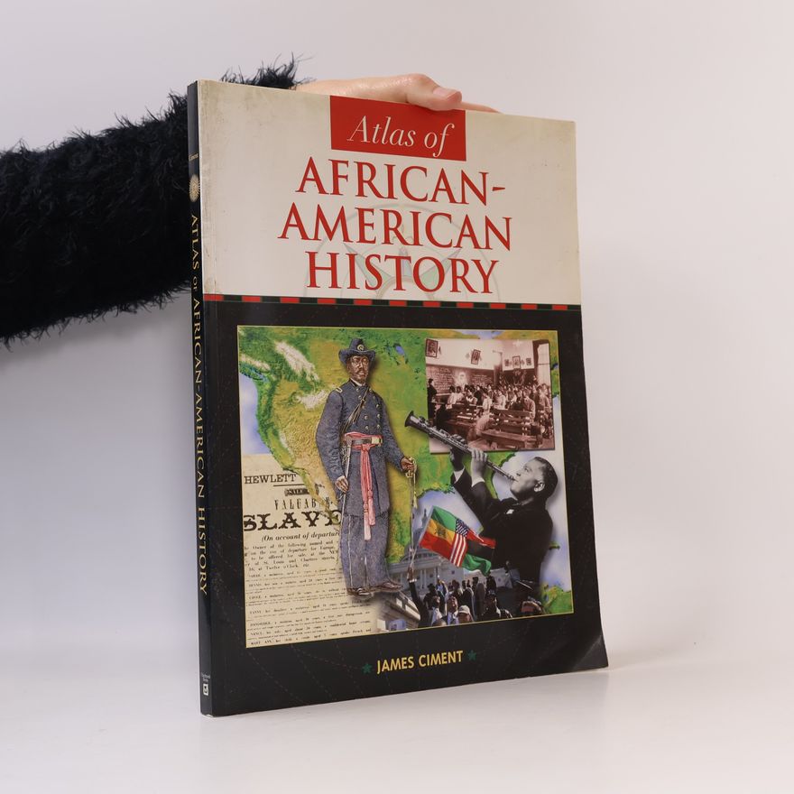 James D. Ciment Atlas of African-American History