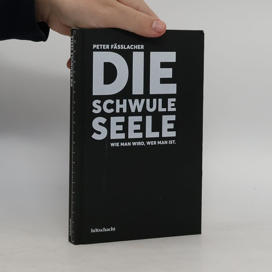 Peter Fässlacher Die schwule Seele