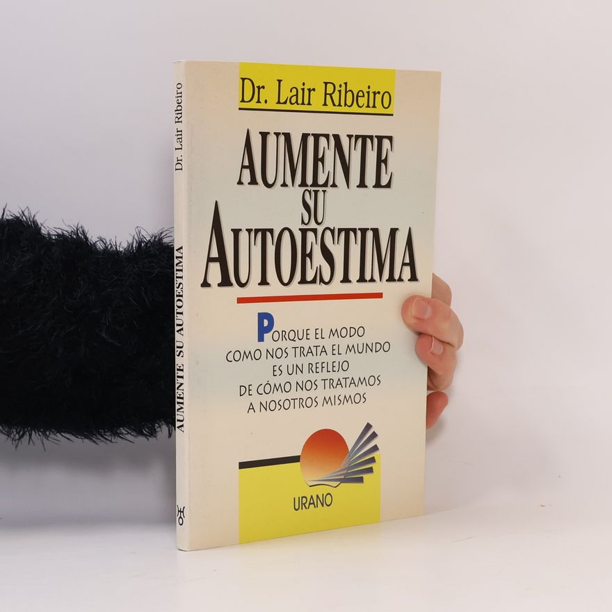 Lair Ribeiro Aument su autoestima