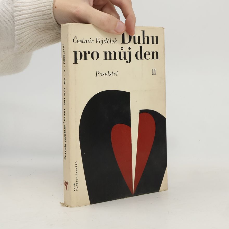 Čestmír Vejdělek Duhu pro můj den II.