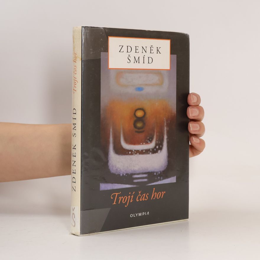 Zdeněk Šmíd Trojí čas hor