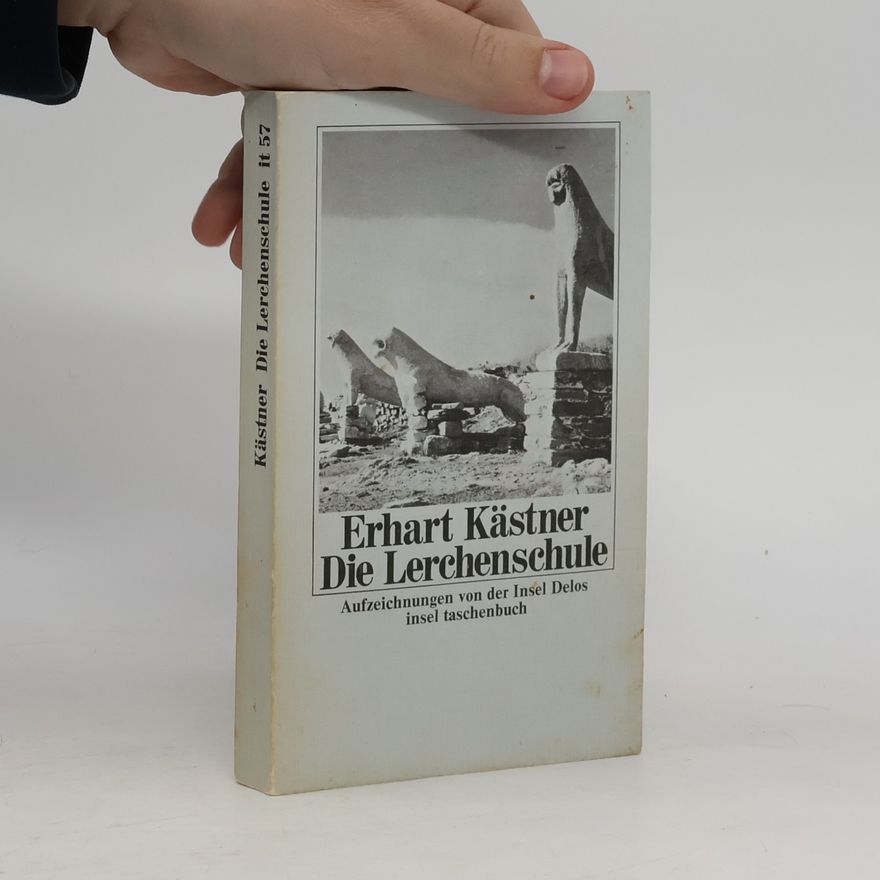 Erhart Kästner Die Lerchenschule