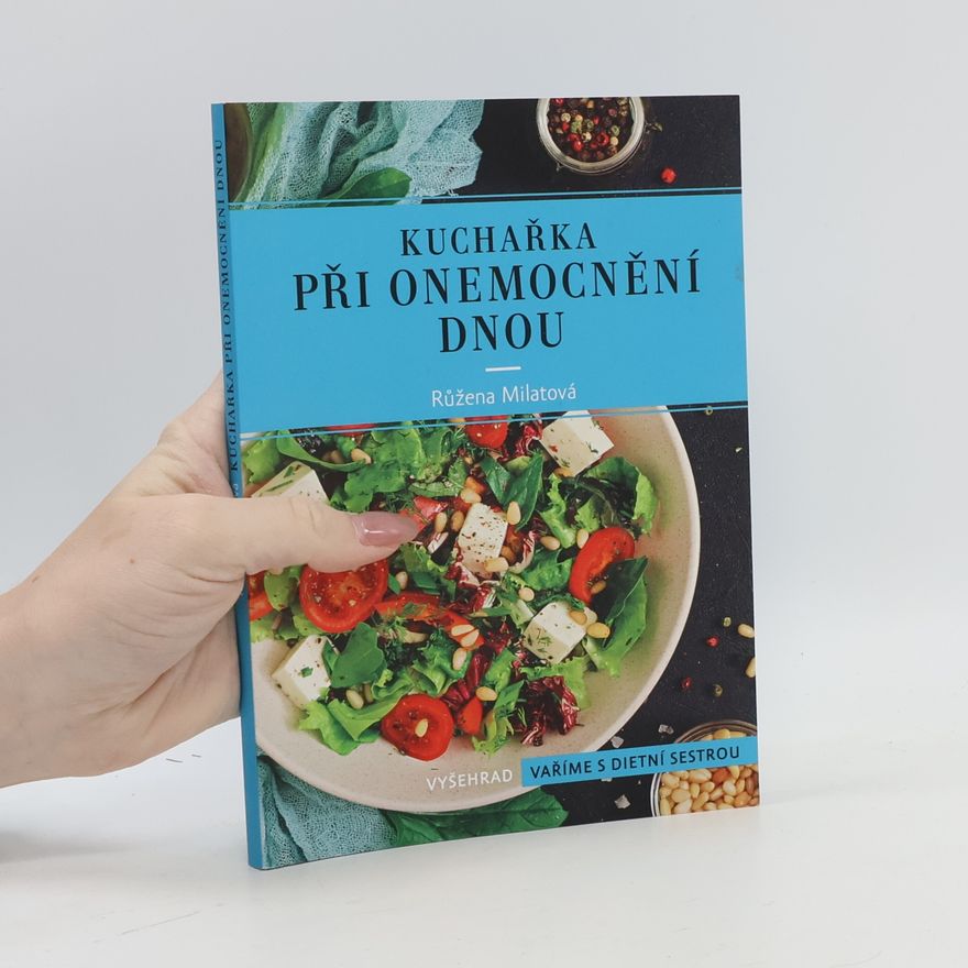 Růžena Milatová Kuchařka při onemocnění dnou