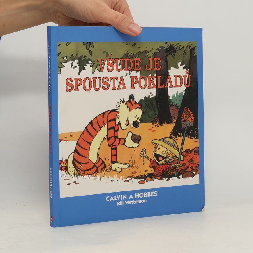 Bill Watterson Všude je spousta pokladů