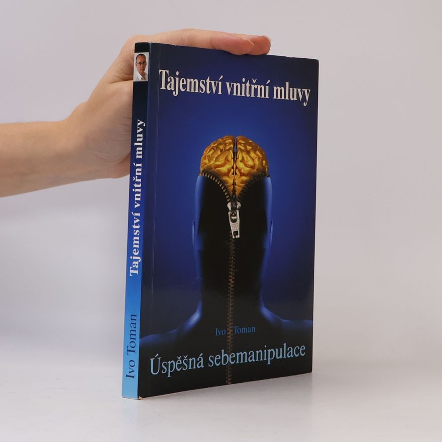 Ivo Toman Tajemství vnitřní mluvy