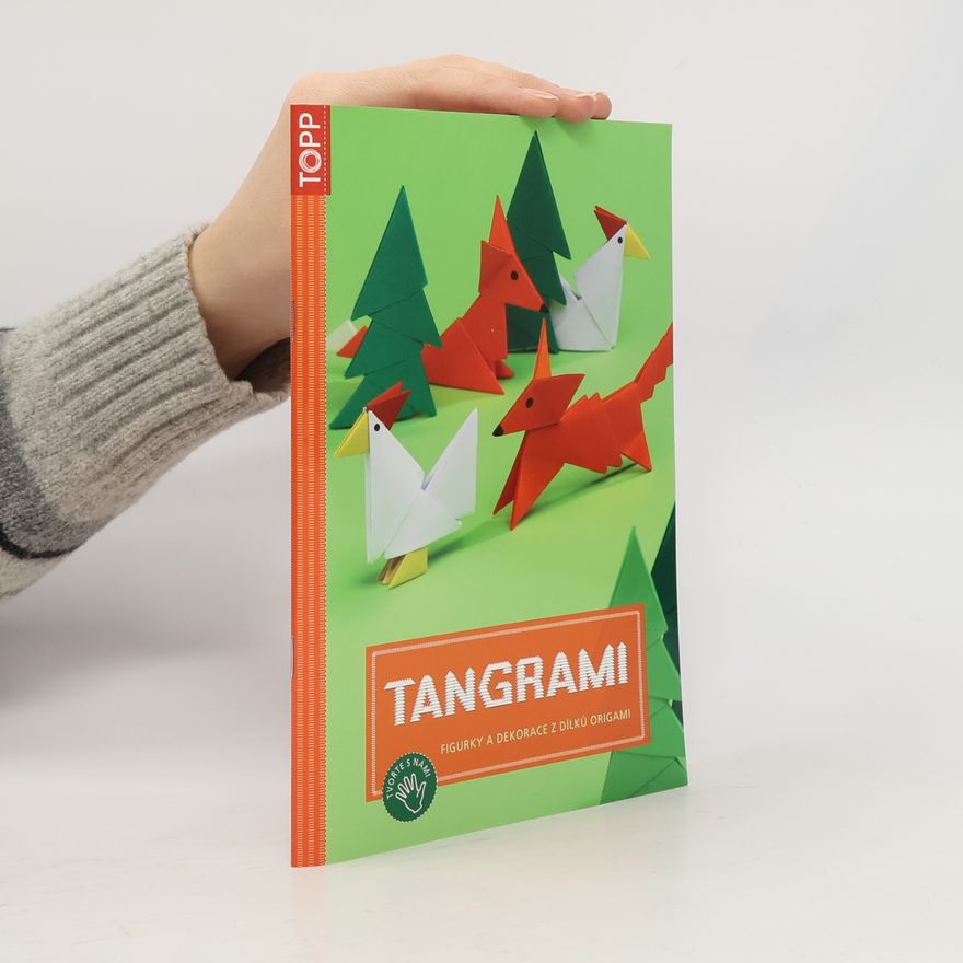 Daniel Täubner Tangrami. Figurky a dekorace z dílků origami