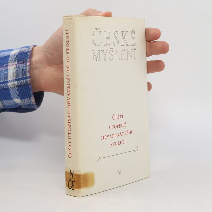 Kolektív autorov České myšlení. Čeští utopisté devatenáctého století
