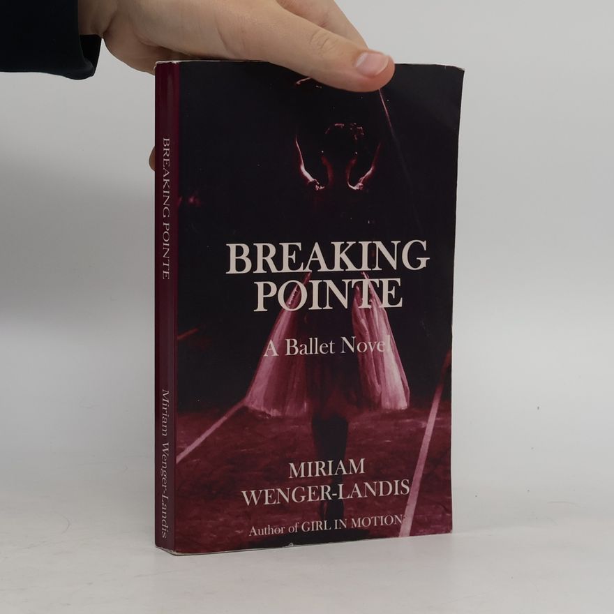 Miriam Wenger-Landis Breaking Pointe