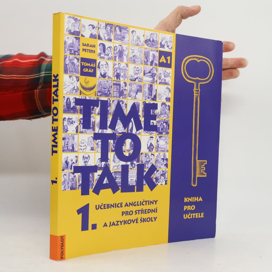 Sarah Peters Time to talk 1. Učebnice angličtiny pro střední a jazykové školy. Kniha pro učitele