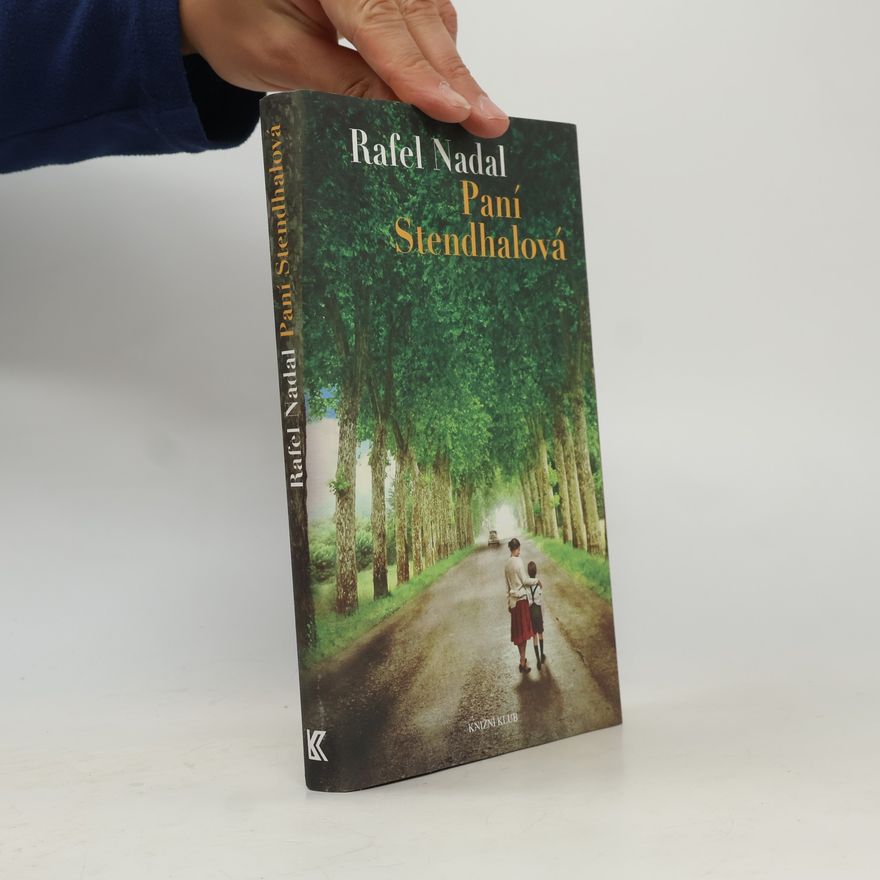 Rafel Nadal Paní Stendhalová