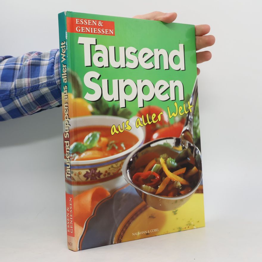 Autorenkollektiv Tausend Suppen aus aller Welt