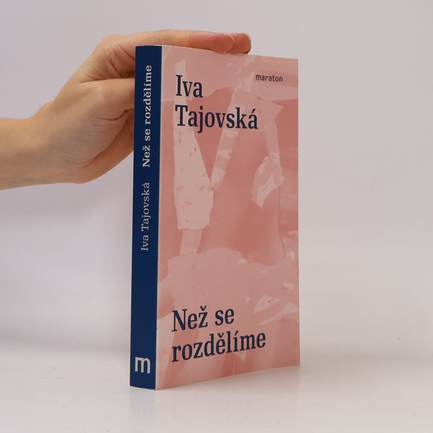 Iva Tajovská Než se rozdělíme