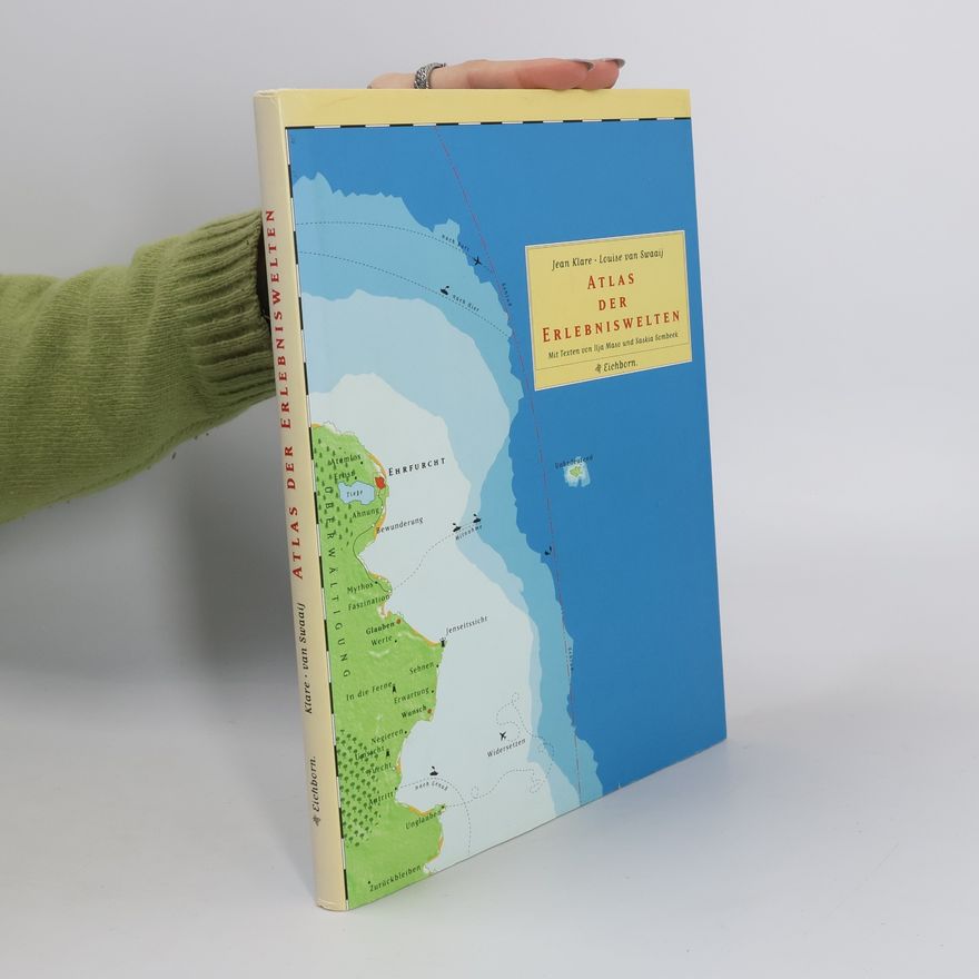 Louise van Swaaij Atlas der Erlebniswelten