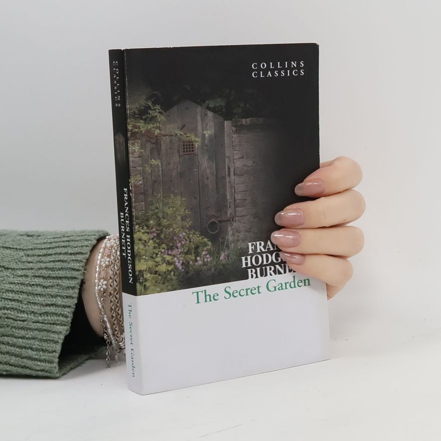 Frances Hodgson Burnett The Secret Garden