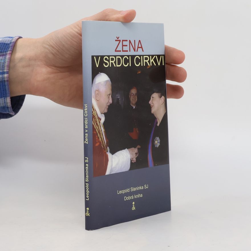 Leopold Sj Slaninka Žena v srdci Cirkvi
