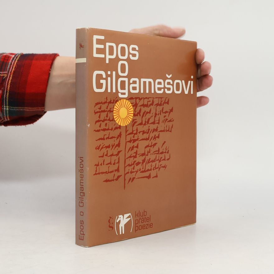 Kolektiv autorů Epos o Gilgamešovi