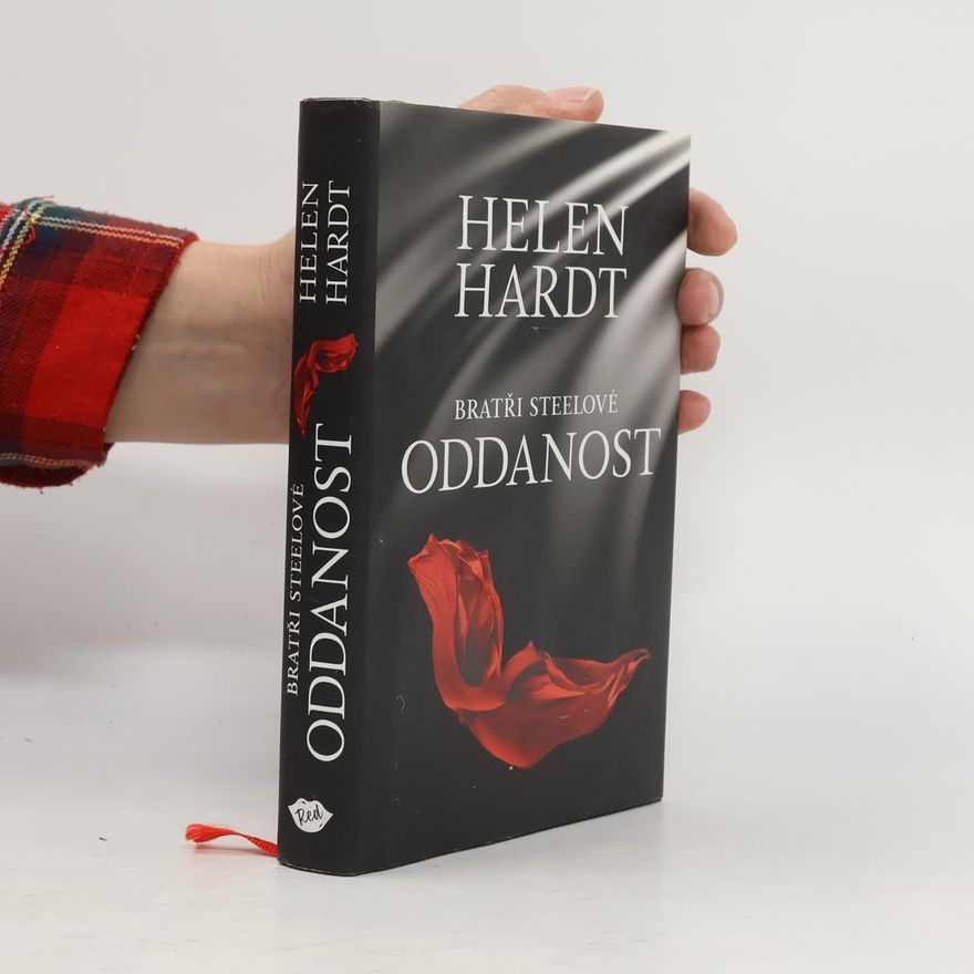 Helen Hardt Bratři Steelové. Oddanost