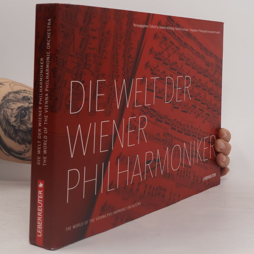 Clemens Hellsberg Die Welt der Wiener Philharmoniker