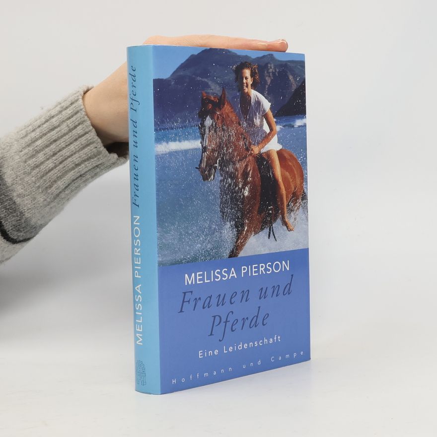Melissa Holbrook Pierson Frauen und Pferde