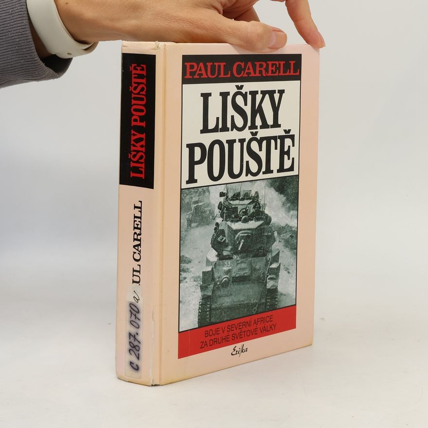 Paul Carell Lišky pouště