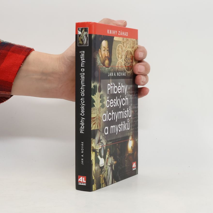 Jan A. Novák Příběhy českých alchymistů a mystiků