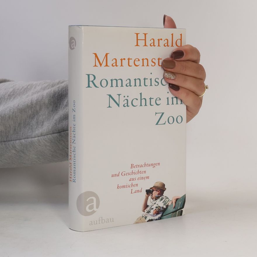 Harald Martenstein Romantische Nächte im Zoo