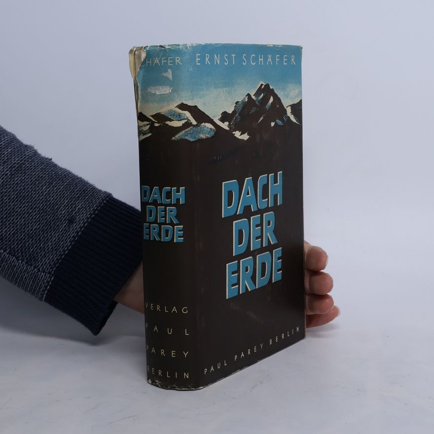 Ernst Schäfer Dach der Erde